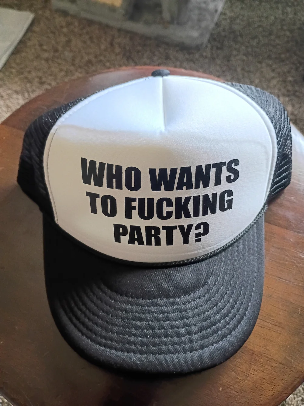 Black and White Party Trucker Hat - Who Wants To Fucking Party?
